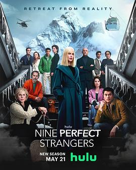 色戒直播《九个完美陌生人 第二季 Nine Perfect Strangers Season 2》免费在线观看